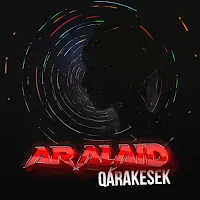 Qarakesek — Aralaid — обложка